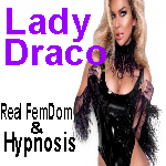 Lady Draco - real femdom and hypnosis