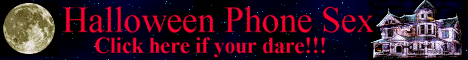 From October 21st thru November 15th you have the unique opportunity to speak to one of our ghoulish phone girls: Morticia, Spooky Sukii, Moana, Haggatha, Elvira, Zoey Zombie, Vometta, Evilline and Ghoul-oria. 